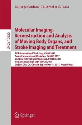 Molecular Imaging, Reconstruction and Analysis of Moving Body Organs, and Stroke Imaging and Treatment image