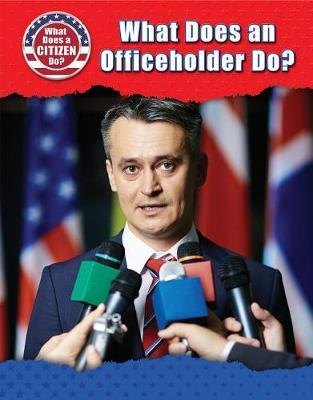 What Does an Officeholder Do? by Chris Townsend image