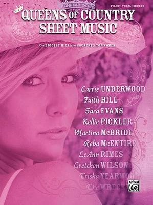 Queens of Country Sheet Music: The Biggest Hits from Country's Top Women on Paperback