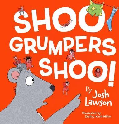 Shoo Grumpers Shoo! by Josh Lawson image