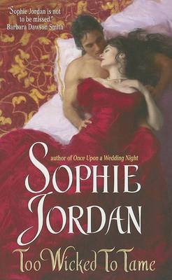 Too Wicked to Tame by Sophie Jordan image