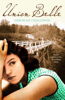 Union Belle on Paperback by Deborah Challinor