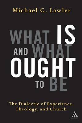 What is and What Ought to be by Michael G. Lawler image