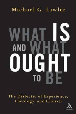 What is and What Ought to be by Michael G. Lawler