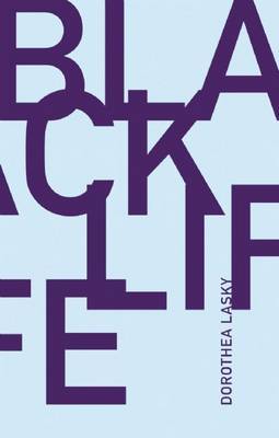Black Life by Dorothea Lasky image