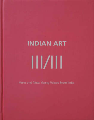 Indian Art III/III: Here and Now: Young Voices from India image