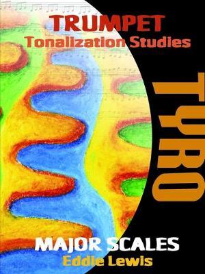 Trumpet Tyro Tonalization Studies by Eddie Lewis image
