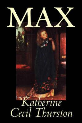 Max by Katherine Cecil Thurston image
