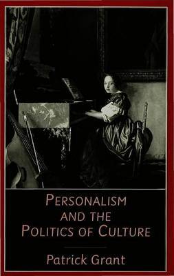 Personalism and the Politics of Culture by Patrick Grant image