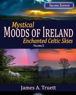 Mystical Moods of Ireland, Vol. II by James a Truett image