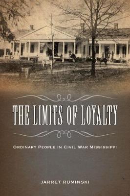 The Limits of Loyalty on Hardback by Jarret Ruminski