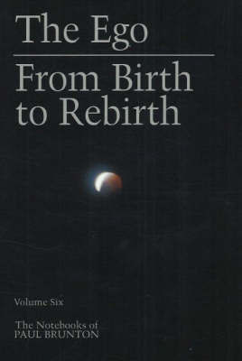 Ego / From Birth to Rebirth by Paul Brunton image