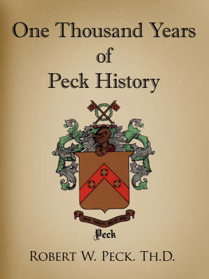 One Thousand Years of Peck History by Robert W. Peck Th D. image