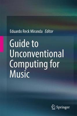 Guide to Unconventional Computing for Music image