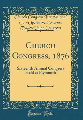Church Congress, 1876 by Church Congress International Congress image