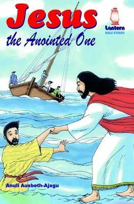 Jesus the Anointed One by Anuli Ausbeth-Ajagu image
