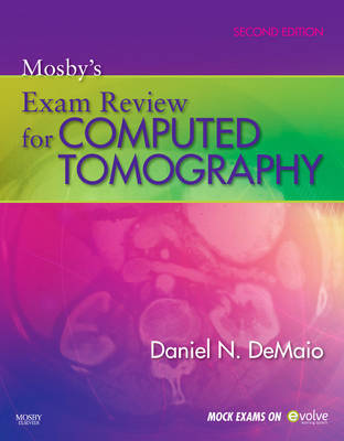 Mosby's Exam Review for Computed Tomography by Daniel N. DeMaio image