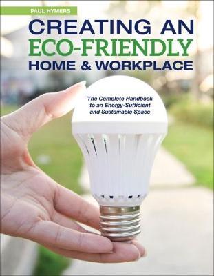 Creating an Eco-Friendly Home & Workplace by Paul Hymers image