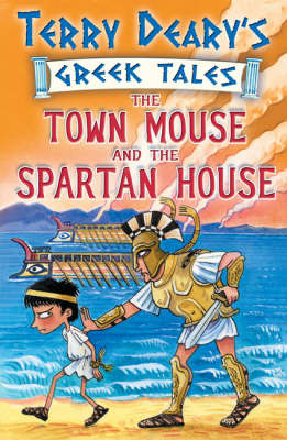 The Town Mouse and the Spartan House: Bk. 3 by Terry Deary image