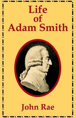 Life of Adam Smith by John Rae image