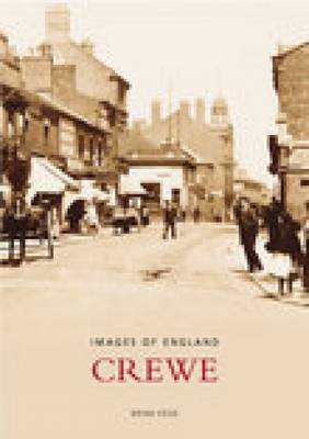 Crewe: Images of England by Brian Edge