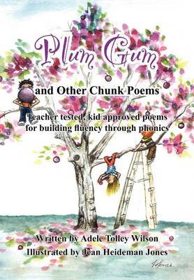 Plum Gum and Other Chunk Poems by Adele Tolley Wilson image