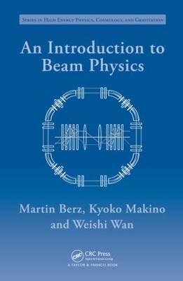 An Introduction to Beam Physics by Martin Berz image