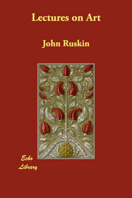 Lectures on Art by John Ruskin image