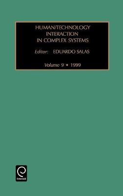 Human/Technology Interaction in Complex Systems on Hardback