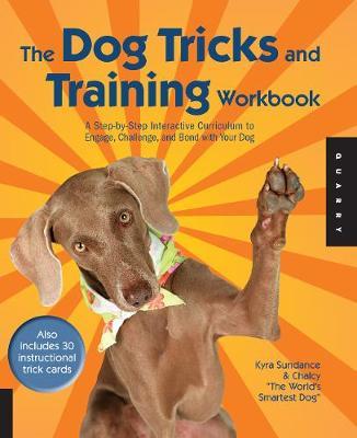 The Dog Tricks and Training Workbook by Kyra Sundance image
