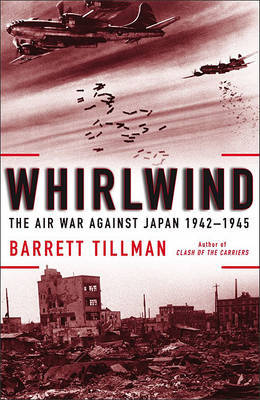 Whirlwind on Hardback by Barrett Tillman