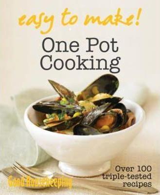 Good Housekeeping Easy to Make! One Pot by Good Housekeeping Institute image