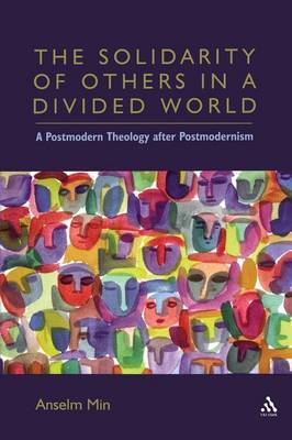 The Solidarity of Others in a Divided World by Anselm Kyongsuk Min image
