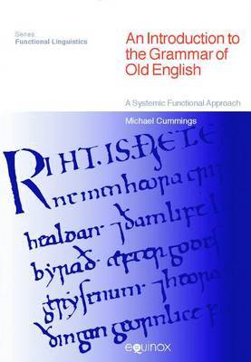 An Introduction to the Grammar of Old English by Michael Cummings image