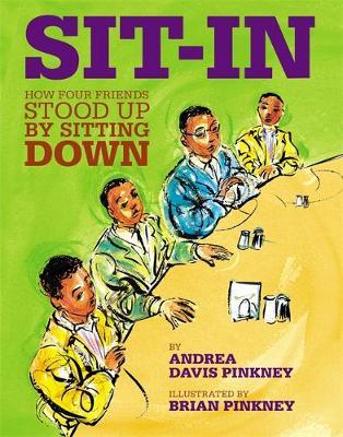 Sit-In: How Four Friends Stood Up By Sitting Down on Hardback by Brian Pinkney