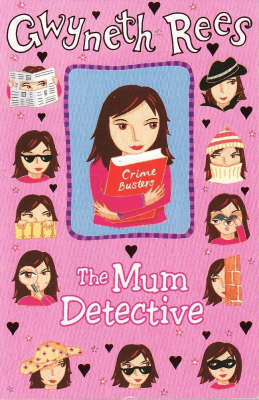 The Mum Detective by Gwyneth Rees image