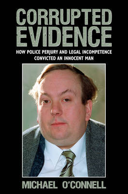 Corrupted Evidence on Hardback by Michael O'Connell