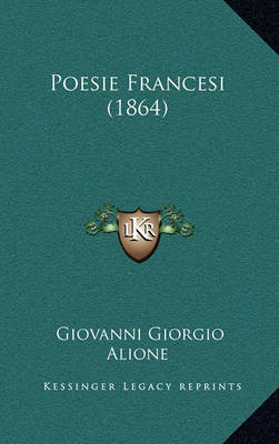 Poesie Francesi (1864) by Giovanni Giorgio Alione image