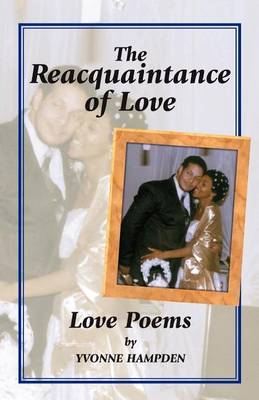 The Reacquaintance of Love by Yvonne Hampden image