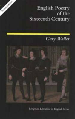 English Poetry of the Sixteenth Century by Gary F. Waller image