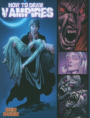 How to Draw Vampires by Ben Dunn