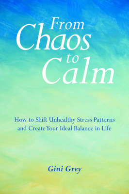 From Chaos to Calm by Gini Grey image