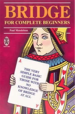 Bridge for Complete Beginners on Paperback by Paul Mendelson