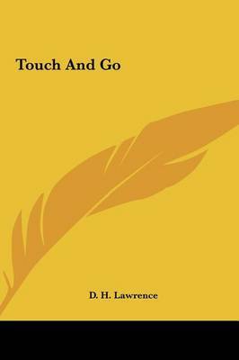 Touch and Go by D.H. Lawrence image