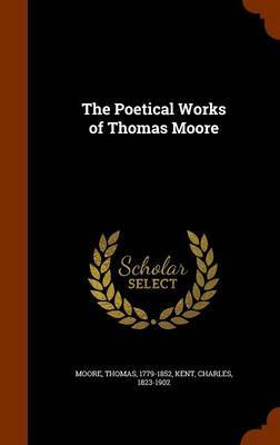 The Poetical Works of Thomas Moore by Thomas Moore image