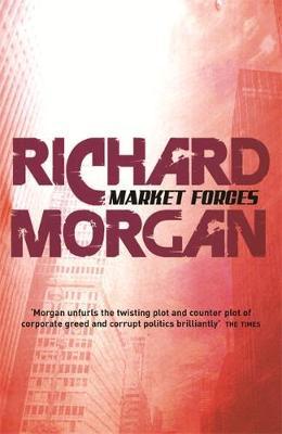Market Forces by Richard Morgan image