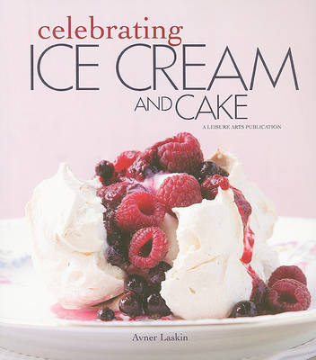 Celebrating Ice Cream and Cake by Avner Laskin image
