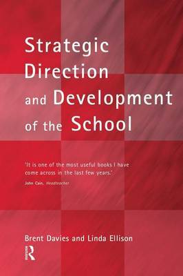 The New Strategic Direction and Development of the School by Brent Davies image