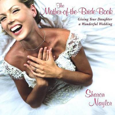 Mother-Of-The-Bride Book by Sharon Naylor image