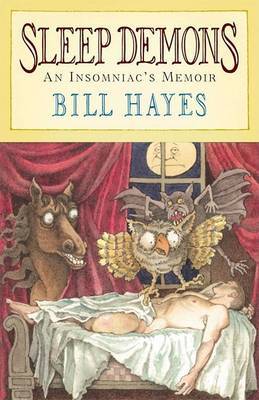 Sleep Demons: An Insomniac's Memoir by BILL HAYES image